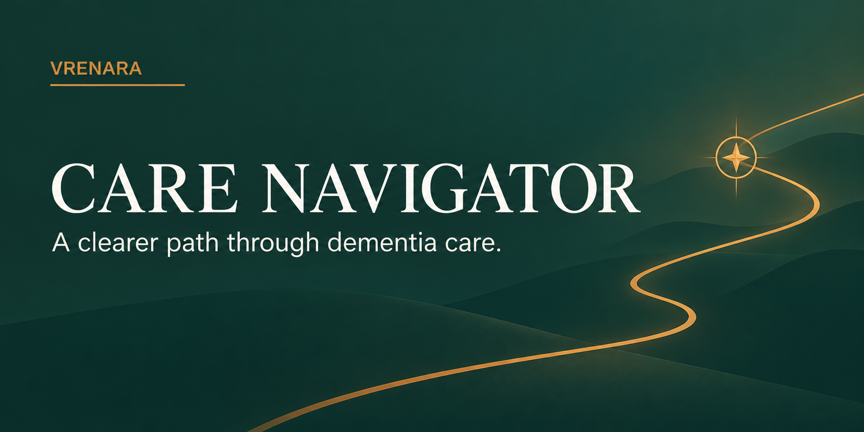 Vrenara Care Navigator — A clearer path through dementia care.